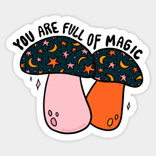 You Are Full of Magic Sticker